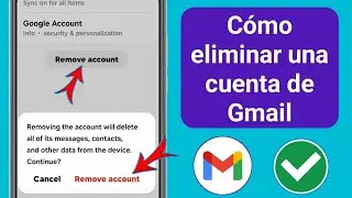 Cómo eliminar una cuenta de Gmail de Android | Eliminar una cuenta de Google en un dispositivo móvil