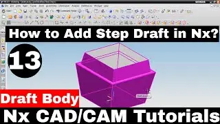 Nx 12 tutorials | Nx 12 cad tutorials | Draft body Nx 12 | How to use draft body in Nx 12 tutorial