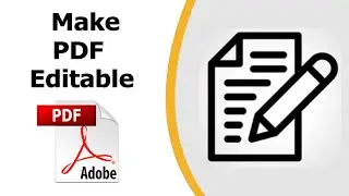 How to make a pdf editable using adobe acrobat pro dc
