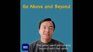 Go Above and Beyond