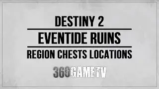 Destiny 2 All Eventide Ruins Region Chests Locations (Europa Region Chests Locations Guide)