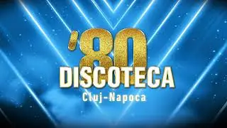 DISCOTECA '80 CLUJ | 2 IULIE 2022