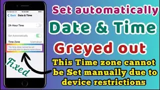 This Time zone cannot be Set manually due to device restrictions|Set date&time manually greyed out