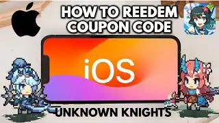 HOW TO USE/REEDEM COUPON CODE on iOs Apple - Unknown Knights: Pixel RPG