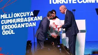 MİLLİ OKÇUYA CUMHURBAŞKANI ERDOĞAN’DAN ÖDÜL