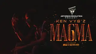 KEN VYBZ - MAGMA ( VIDEO OFFICIEL )