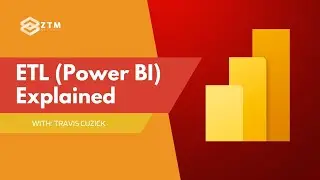 Power BI Tutorial: ETL Explained