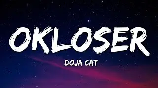 Doja Cat - OKLOSER (Lyrics)