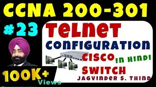 ✅ How to Enable Telnet on a Cisco Switch | Telnet Configuration in Hindi | CCNA 201-301 # 23