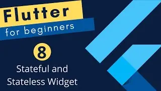 Flutter Tutorial for Beginners #8 - Stateful and Stateless Widget in Flutter