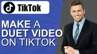 How to Make a Duet Video on TikTok (2024)