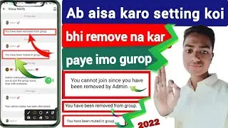 Ab koi bhi remove kare apki I'd remove nahi hoga// imo group remove,// how to imo group remove