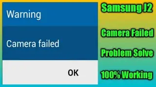 Samsung J2 Camera failed problem Solution by Happy for you
