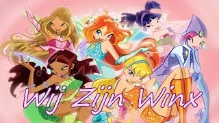 Winx Club~ Wij Zijn Winx (Lyrics)