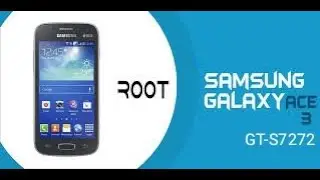 📲Как получить Root права в Samsung Galaxy Ace 3 GT-S7272