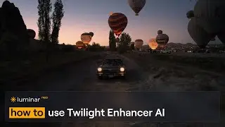 How to use Twilight Enhancer AI | Luminar Neo