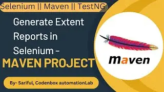 Maven-Part 9: Generate  Extent Reports in Selenium-Maven project