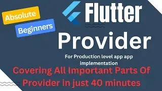 Mastering In Flutter Provider : Important Techniques for State Management cover in 40 Minutes