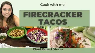 FIRECRACKER TACOS | PLANT BASED  Taco Tuesday Recipe | Plant Based Storm