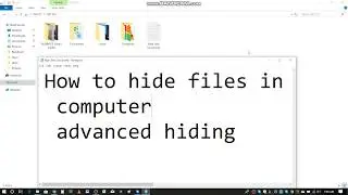 How to Hide files in Computer (Advanced Hiding)