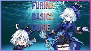 The Hydro Archon ~ Furina Basics Guide