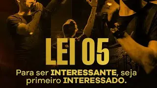 Para ser INTERESSANTE, seja primeiro INTERESSADO [21 Leis do Sucesso com as Pessoas]