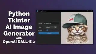 Tkinter OpenAI Image Generator App - Modern Tkinter GUI AI App [tutorial for beginners]