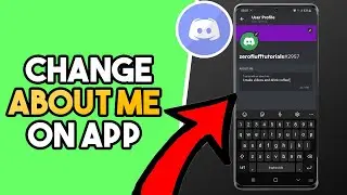 How to Change About Me on Discord Mobile App (NEW APP UPDATE!)