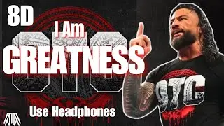 WWE Roman Reigns  - I Am Greatness ( 8D Audio ) Entrance Theme 2024 - Use Headphones 🎧