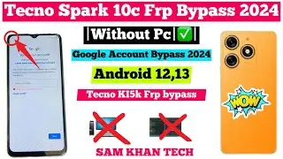 Tecno Spark 10c {KI5k} Frp Bypass ✅2024 Without PC | Spark 10 Pro Google Account Bypass Android 13✅.