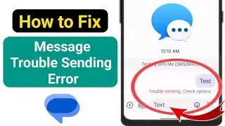 Trouble Sending Check Options Problem 2024 | Fix Messages Trouble Sending Problem