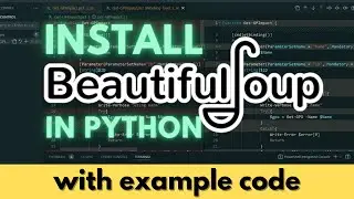 How to Install Beautiful Soup in Python🔥(Easy Method)