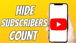 How To Hide Subscribers Count On YouTube 2023