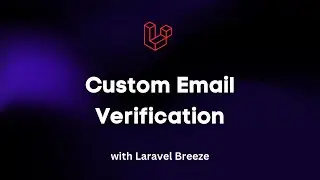 Learn how to Implement Custom Email Verification in a Laravel App | Tutorial