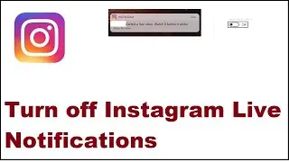 How to Turn off Instagram Live Notifications