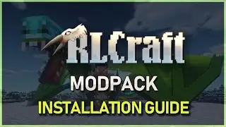 How To Download & Install RLCraft - Minecraft Modpack Tutorial