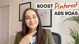 ROAS Boosting Pinterest Ad Strategies I Love