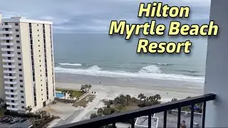 Hilton Myrtle Beach at Arcadian Shores - Room and Amenities Tour