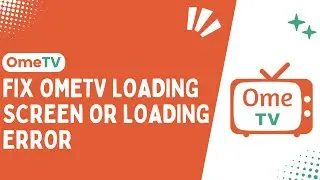 How to Fix OmeTV Loading Screen / Loading Error ! Fix OME Tv Reload the Page or Click Restart - 2024