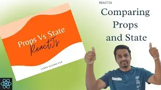 What is the difference between Props and State in  React JS? | (Props vs State explained)