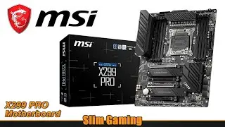 MSI X299 Pro Unboxing