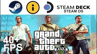 Grand Theft Auto V (STORY) on Steam Deck/OS in 720p 40+ Fps