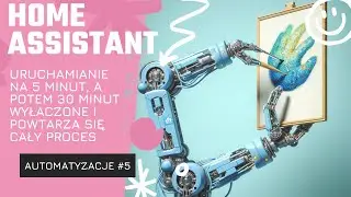 Automatyzacja pompy cyrkulacyjnej w Home Assistant | Jak ustawić cykliczne działanie?