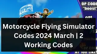 Motorcycle Flying Simulator Codes 2024 March | 2 Working Codes