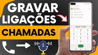 Como Gravar Chamadas e Ligações do Celular: (Gravação de chamada)