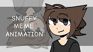 Snuffy ~meme~ (Animation)✨