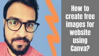 How to create a free images for website using Canva?