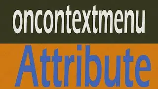 What Use oncontextmenu Attribute in HTML - advance html & javascript listener oncontextmenu