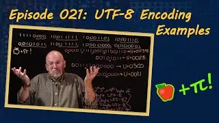 Ep 021: UTF-8 Encoding Examples