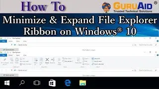 How to Minimize & Expand File Explorer Ribbon on Windows® 10 - GuruAid